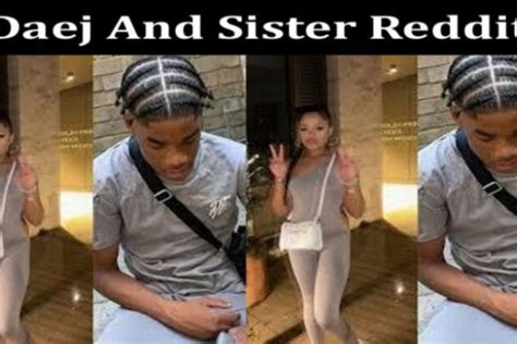 daej sister|WATCH: Daej And His Sister Viral Video Clip Leave Reddit and。